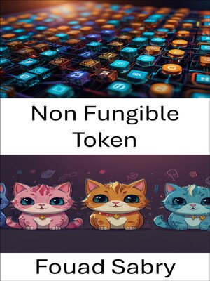 cover image of Non Fungible Token